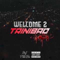 Welcome 2 TriniBad