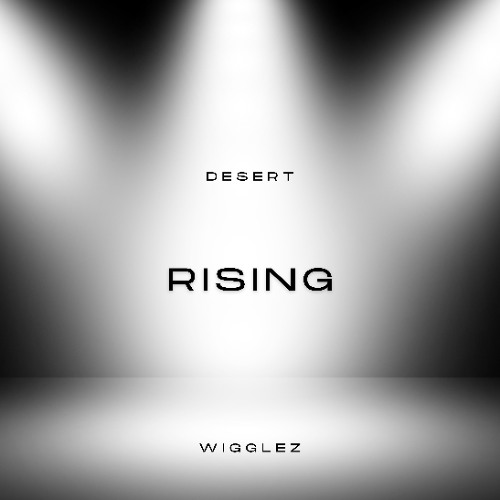 Stream Desert Rising by Wigglez | Listen online for free on SoundCloud