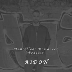 Dancefloor Romancer 064 - AIDON