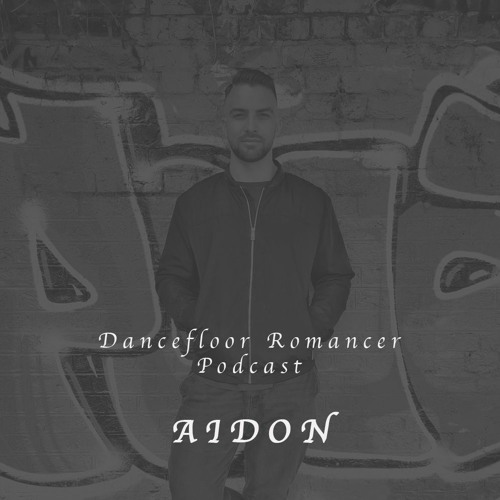 Dancefloor Romancer 064 - AIDON