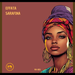 Effata - Sarafina (Original Mix) [MODUS AFRO RECORDS]