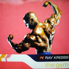 RAY KREBBS - THE GYM (WILL POLETTO REMIX)
