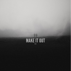 Make It Out