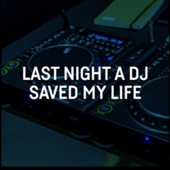 Last Night a DJ Saved My Life @ Oxigénio