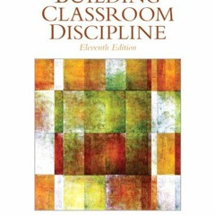 [Get] EPUB KINDLE PDF EBOOK Building Classroom Discipline (11th Edition) by  C. M. Charles 📔
