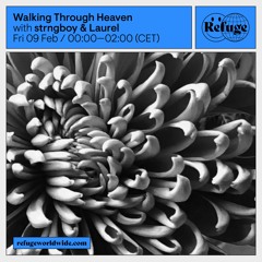 Walking Through Heaven - strngboy & Laurel - 09 Feb 2024