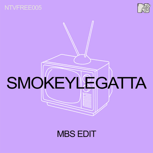 [NTVFREE005] SMOKEYLEGATTA - MBS EDIT
