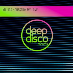 Millios - Question My Love