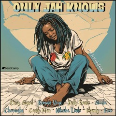 VA-Only Jah Knows Riddim (Marshall Neeko Remix 2023) Ft. Busy Signal, Romain Virgo, Sizzla, & more