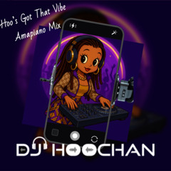 Hoo's Got That Vibe  Amapiano Mix 💚🎧🔊