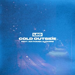 Cold Outside (feat. Nathania & Harms)