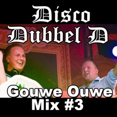 Gouwe Ouwe Mix #3