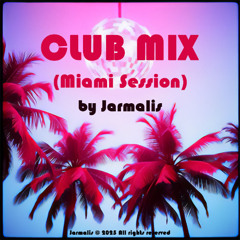 Club Mix (Miami Session)