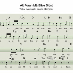 Alt Foran Må Blive Sidst (Akk. Og Mel.)