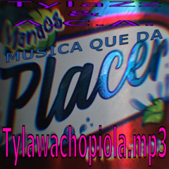 Tylawachopiola.mp3 - TylaZz & A.C.A.