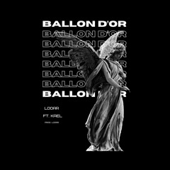 BALLON D'OR FT. KAEL