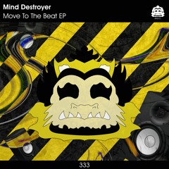 Mind Destroyer - Move To The Beat EP