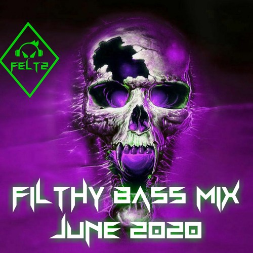 FILTHY BASS MIX june 2020.WAVFREE DOWNLOAD!!!
