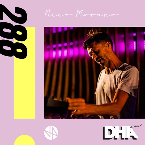 Nico Morano - DHA AM Mix #288