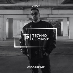 UV909- Techno Germany Podcast 207