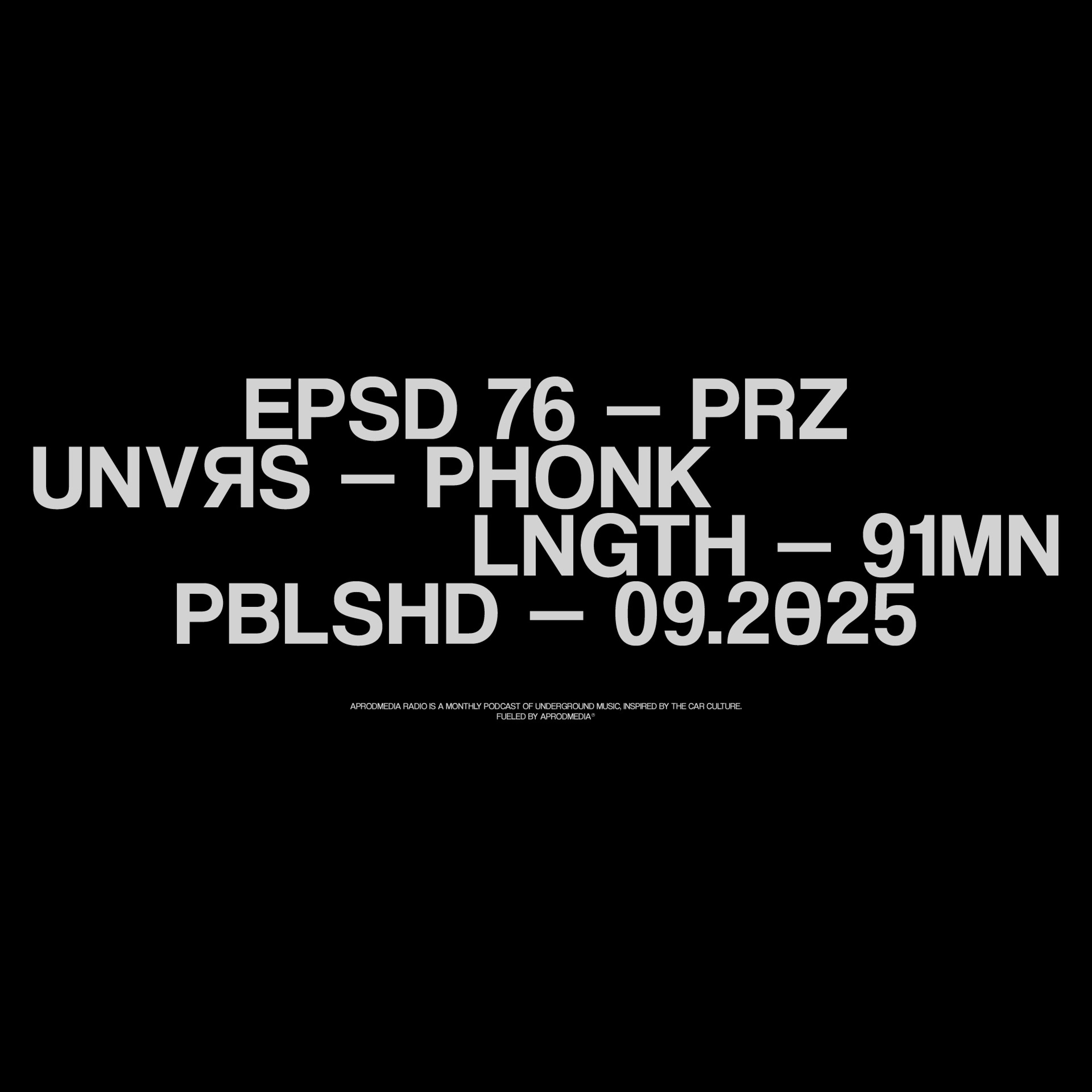 EP076 - PRZ (PHONK) - HOSTED BY BOOST