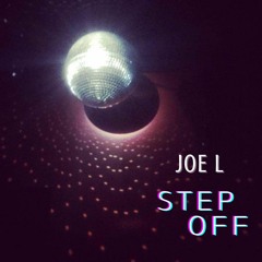 JOE L - Step Off