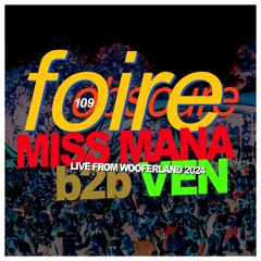 Foire Obscure 109 - Miss Mana b2b Ven