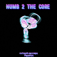 Numb 2 The Core