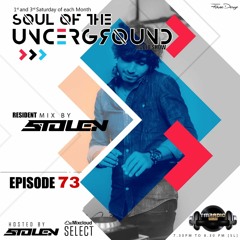 Soul Of The Underground With Stolen (SL) TM Radio Show #EP073
