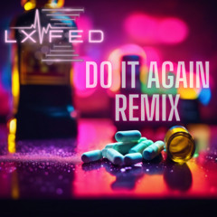 Do It Again (LX Fed Remix)