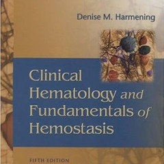Download In #PDF Clinical Hematology and Fundamentals of Hemostasis ^#DOWNLOAD@PDF^#