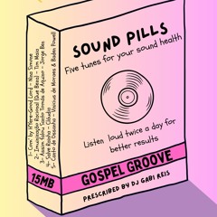 SOUND PILLS - GOSPEL GOOVES