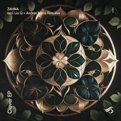 ZAHNA - Clover (Andrés Moris Remix)