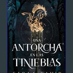 Read ebook [PDF] ⚡ Una antorcha en las tinieblas (Spanish Edition)     Kindle Edition get [PDF]