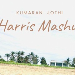 Harris Jayaraj Mashup | Clean Bandit - Rockabye | Kumaran Jothi | Romantic Mashup