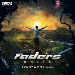 Faders - Unite (Avan7 & FNX Remix)