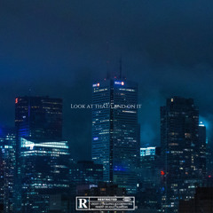 LOOK AT THAT/LAND ON IT (prod.by GL RARI and anthony bezel)
