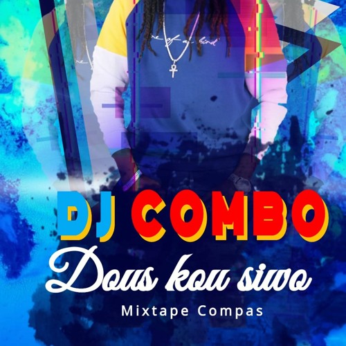 Dj Combo Mixtape Compas Dous kou Siwo 2021 2022