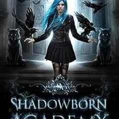 [Access] [KINDLE PDF EBOOK EPUB] Shadowborn Academy: Year One (Dark Fae Academy Serie