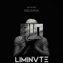 Insomnia (BLN & LIMINVTE Flip)