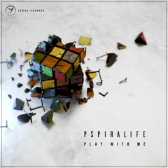Pspiralife - "Play With Me" (out now!)