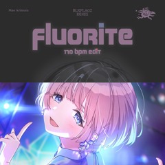 Fluorite (BFZ 170BPM Remix)