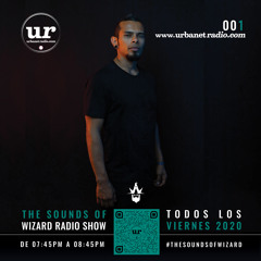 The Sounds Of Wizard Radio Show Ep 001