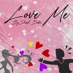 Love Me