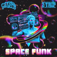 LSDREAM & Z-Trip - SPACE FUNK [YourEDM.com Premiere]