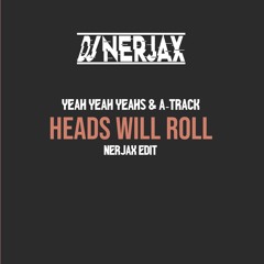Yeah Yeah Yeahs& A - Track - Heads Will Roll ( Nerjax Edit ) Filter Copyright