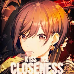 @K1ss 1ce - CLOSENESS (new version)