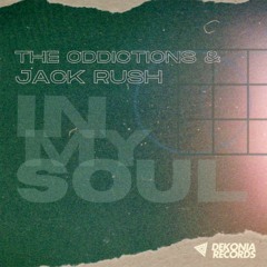 The Oddictions & Jack Rush - "In My Soul"