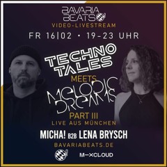 MiCHA! b2b Lena Brysch - Techno Tales meets Melodic Dreams Part3 @ BavariaBeats Radio (16.02.24)