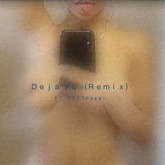 Deja Vu (Remix)